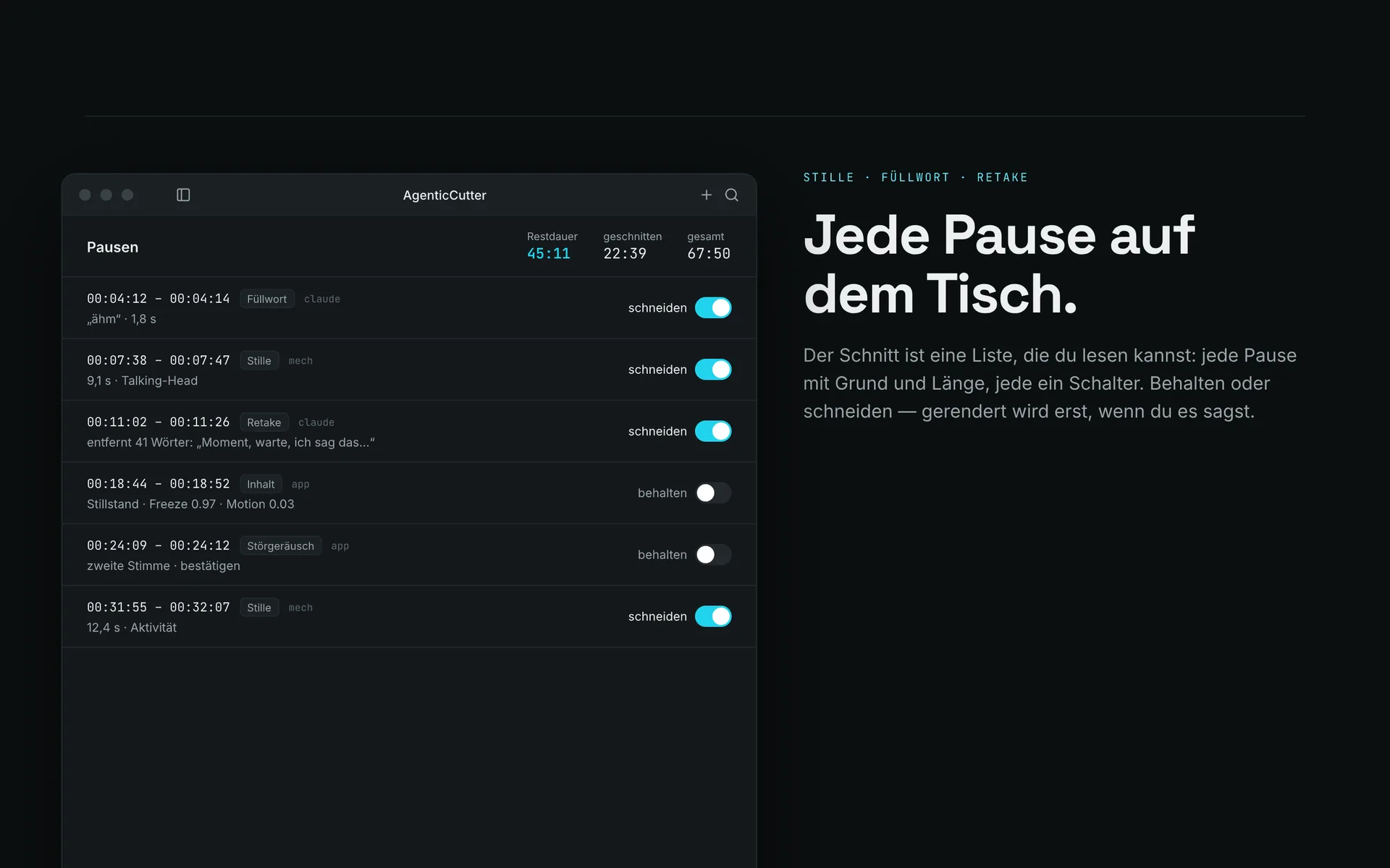 Pausenliste mit Zeitmarken, Grund je Pause und einem Schalter behalten oder schneiden pro Zeile